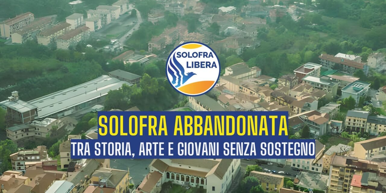 Solofra dimenticata: servono visione e futuro, non propaganda!